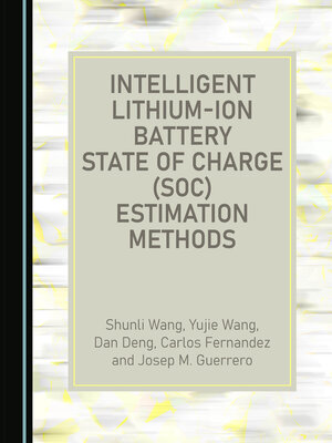 cover image of Intelligent Lithium-Ion Battery State of Charge (SOC) Estimation Methods